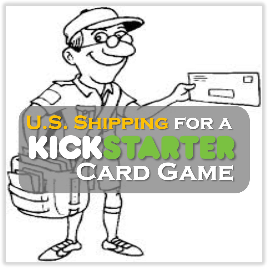 Kickstarter Topic #5 - Shipping a Kickstarter Card Game (U.S.)